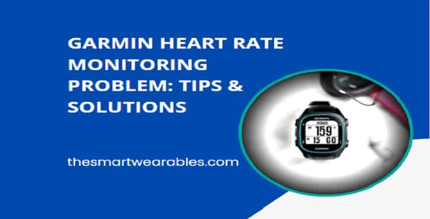 Garmin heart discount rate monitor problems