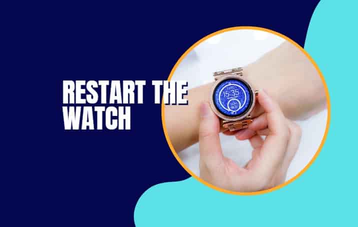 Restart the watch