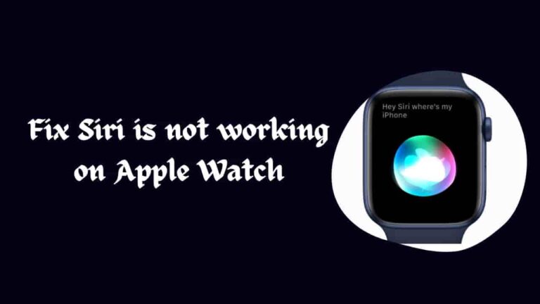 Fix Siri Not Working on Apple Watch