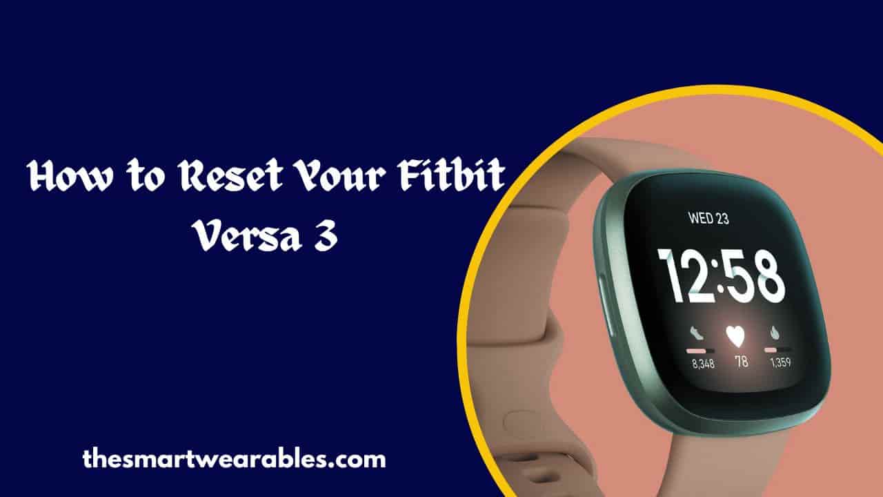 Reset Your Fitbit Versa 3, But Without Losing Any Data Full Steps [2024]